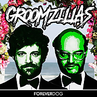 Groomzillas with Dan Gill and Eric Dadourian