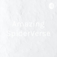 Amazing SpiderVerse