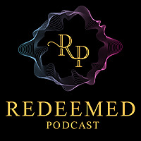 Redeemed Podcast