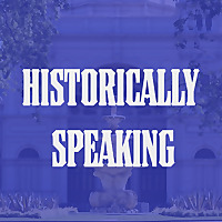 Historically Speaking Podcast