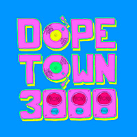 DopeTown 3000