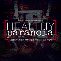 Healthy Paranoia Podcast