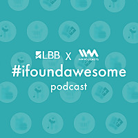 LBB #ifoundawesome Podcast