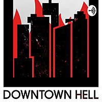 Downtown Hell