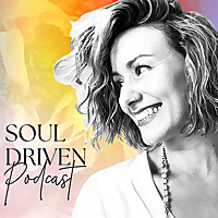 Soul Driven Podcast