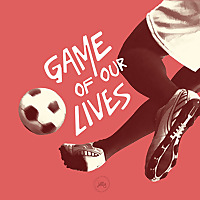 Game of Our Lives