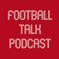 Football Talk Podcast