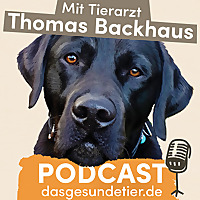 Das Gesunde Tier - der Podcast f&uuml;r die ganzheitliche Tiergesundheit
