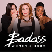 Harriet Minter Presents: Badass Women's Hour