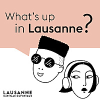 What's Up in Lausanne ?