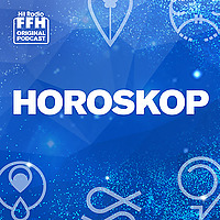 Das FFH-Horoskop als Podcast zum Anh&ouml;ren