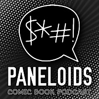 Paneloids: Comic Books & More