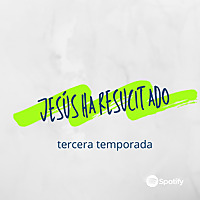 Jes&uacute;s ha Resucitado