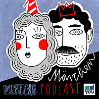 Dustin's Fairy Tale Podcast