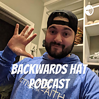 Backwards Hat Podcast