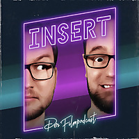 INSERT   Der Filmpodcast