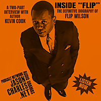 INSIDE 'FLIP' The Definitive Biography of Flip Wilson