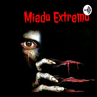 Miedo Extremo Podcast