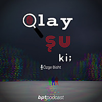 Olay şu ki;