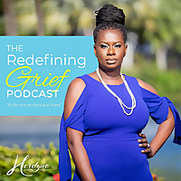 Redefining Grief with Herdyne Mercier, LCSW
