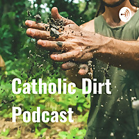 Catholic Dirt Podcast