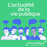 L'actualit&eacute; de la vie publique