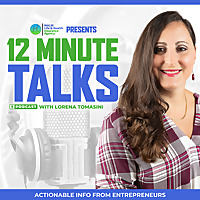 Twelve Minute Talks with Lorena Tomasini