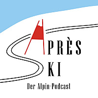 Apr&egrave;s Ski - Der Alpin-Podcast