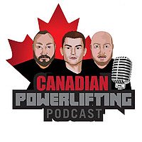 Canadian Powerlifting Podcast