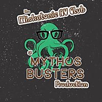Mythos Busters: The Miskatonic AV Club