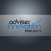 Adviser Innovation Podcast