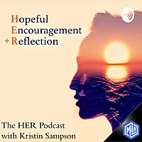 H.E.R. Podcast with Kristin