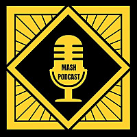 MASH Podcast
