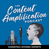 Content Amplification Podcast