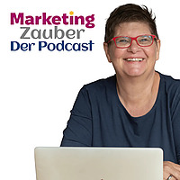 Der Marketing-Zauber-Podcast
