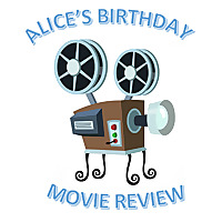 Alice's Birthday Movie Review Podcast
