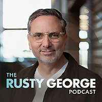 The Rusty George Podcast