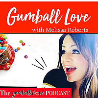 Gumball Love Podcast