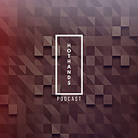 Hothands Podcast