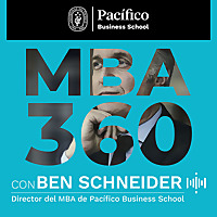 MBA 360 con Ben Schneider y Elsa Del Castillo