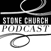 Stone Church Podcast