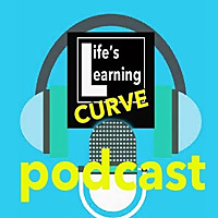 Life's Learning Curve