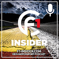 F1 Insider.com - der Podcast f&uuml;r Formel 1 und Motorsport