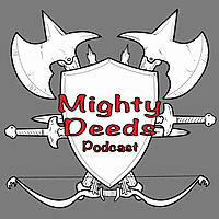 Mighty Deeds / The Henchman's Memoirs