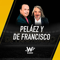 Pel&aacute;ez y De Francisco en La W