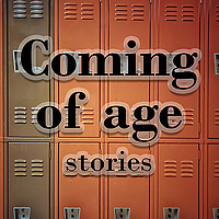 Coming of Age Stories