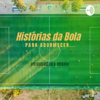 Hist&oacute;rias da Bola para Adormecer