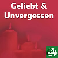 Geliebt und unvergessen