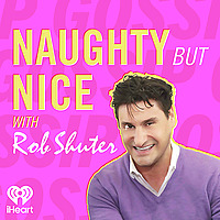 Naughty But Nice with Rob Shuter