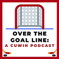 Over the Goal Line: A CUWIH Podcast